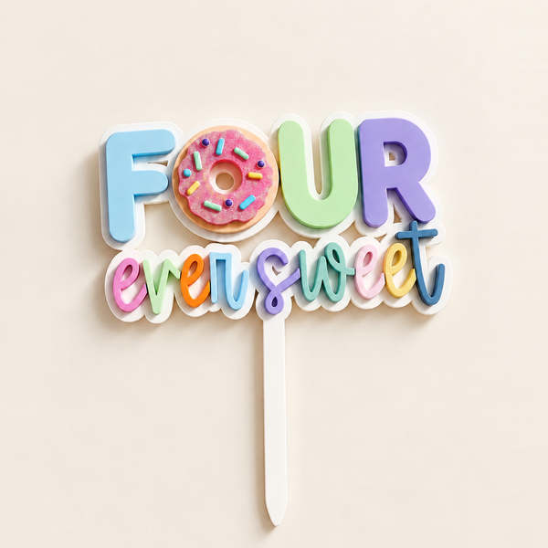 FOUR ever sweet Cake topper